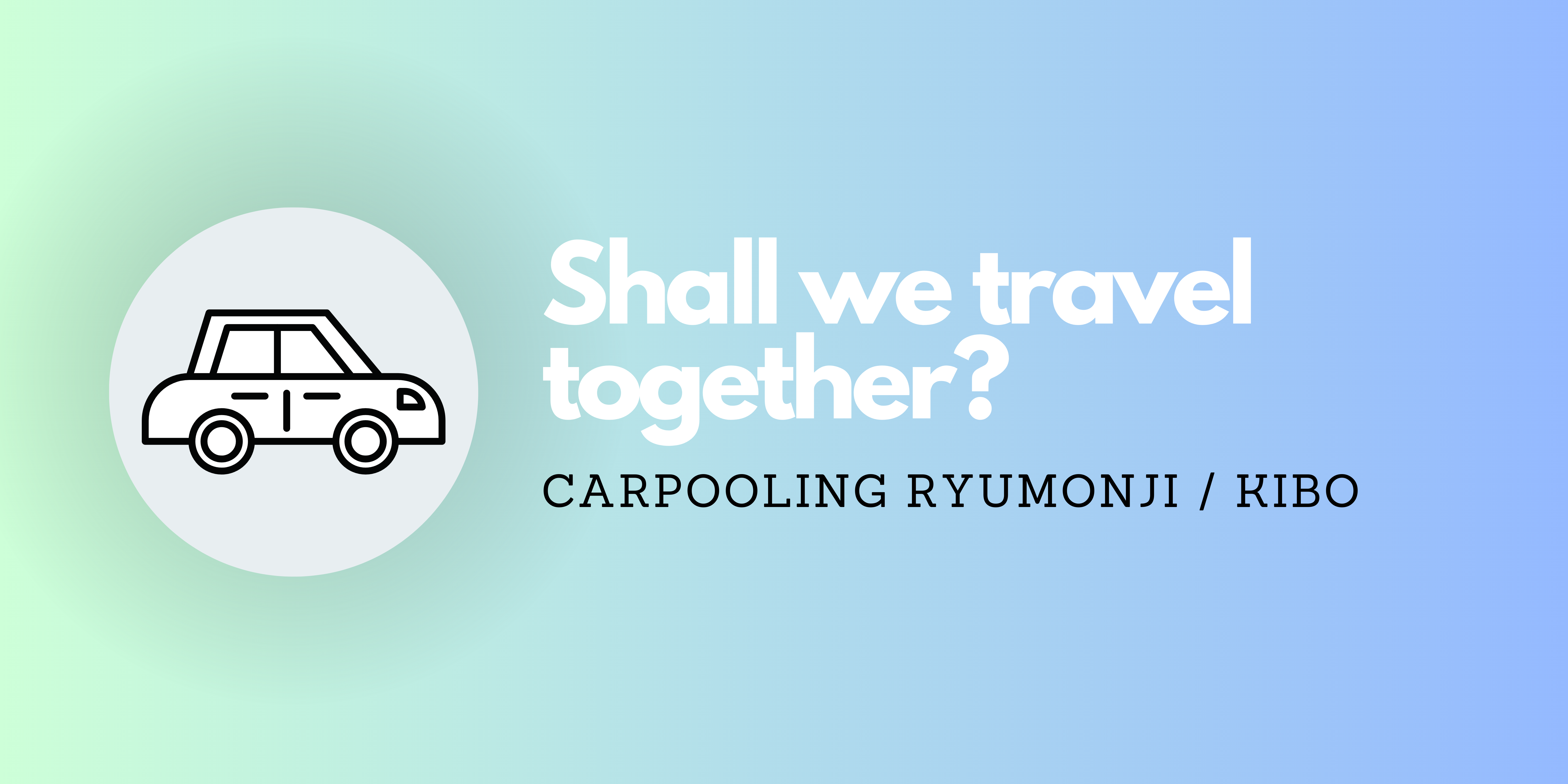 Carpooling Ryumonji