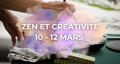 Zen et créativité 10-12 Mars